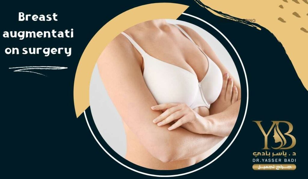 Breast augmentation surgery