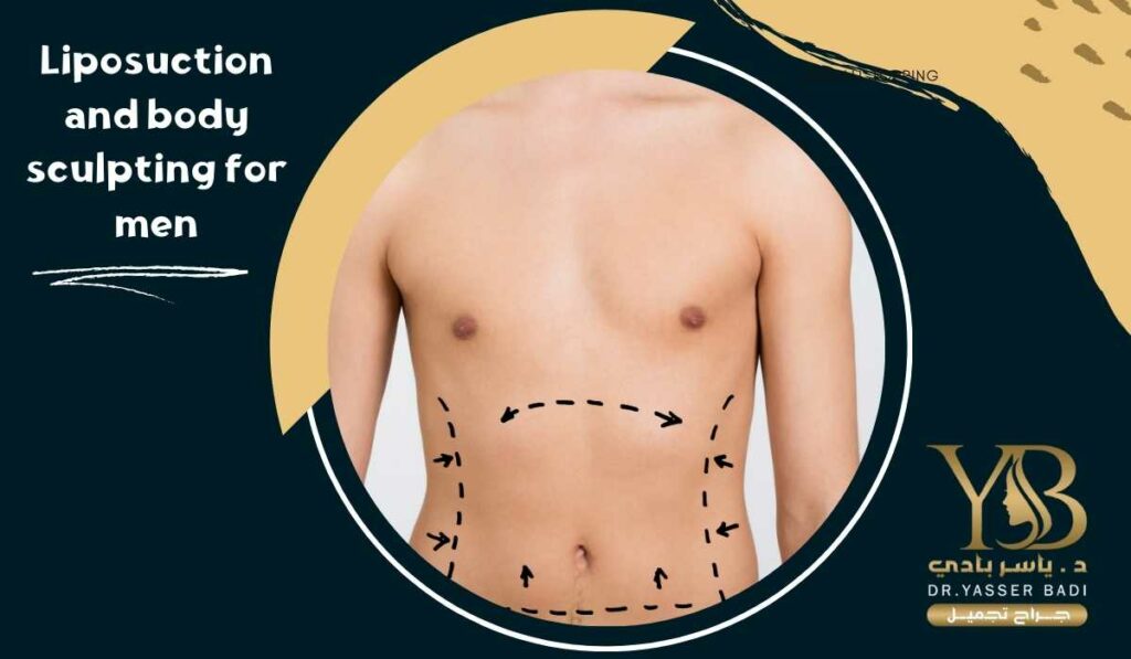 Liposuction and body sculpting for men