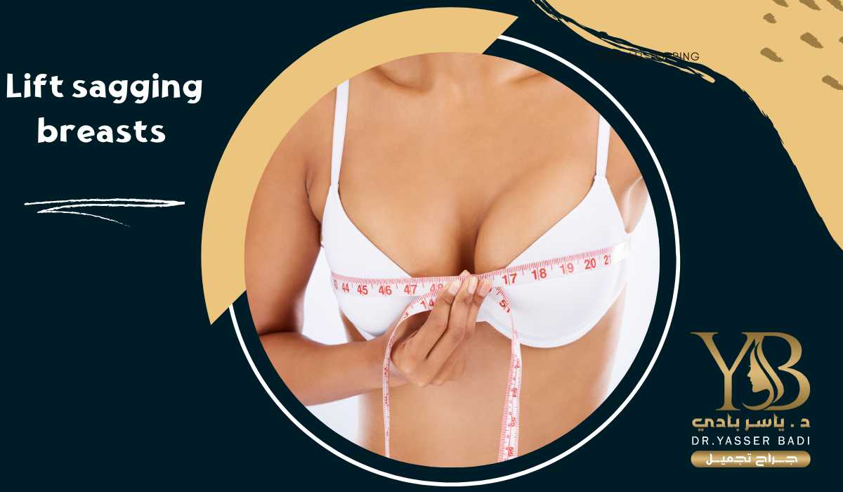 Lift sagging breasts